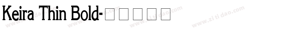 Keira Thin Bold字体转换